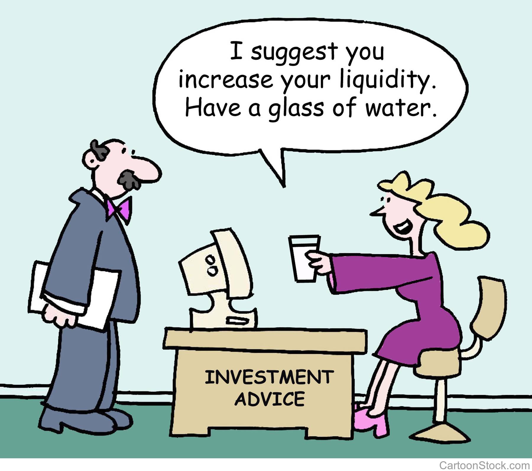 comic funny financial advisor water liquidity