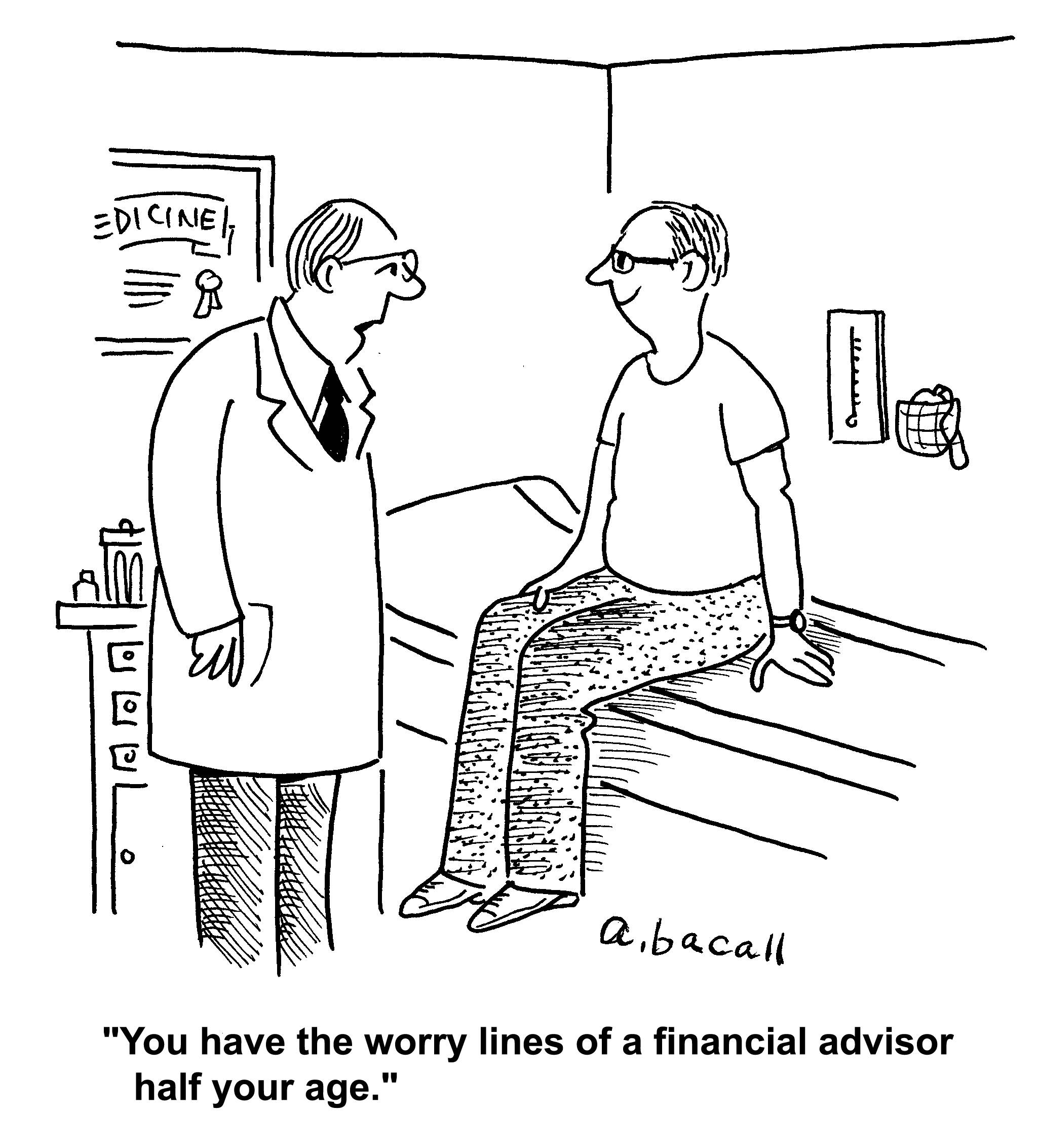 Financial advisors, worry lines, funny, doctor, age, check up, financial