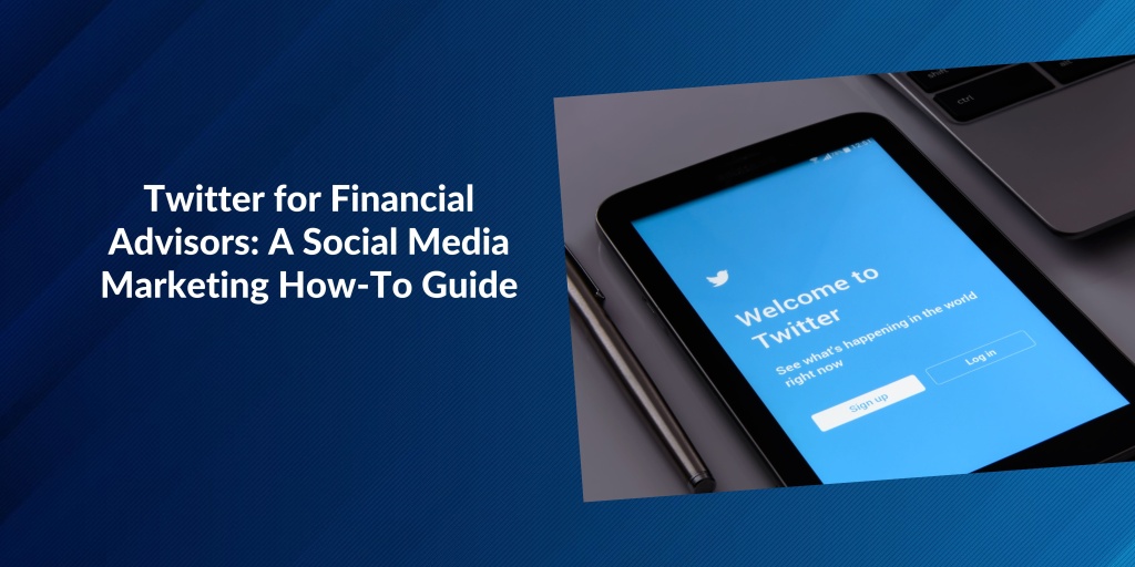Twitter, financial advisors, guide, marketing