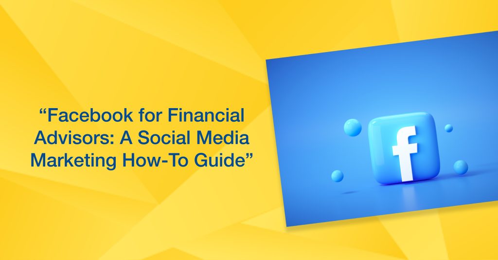 Social media marketing, facebook, financial advisors, finance