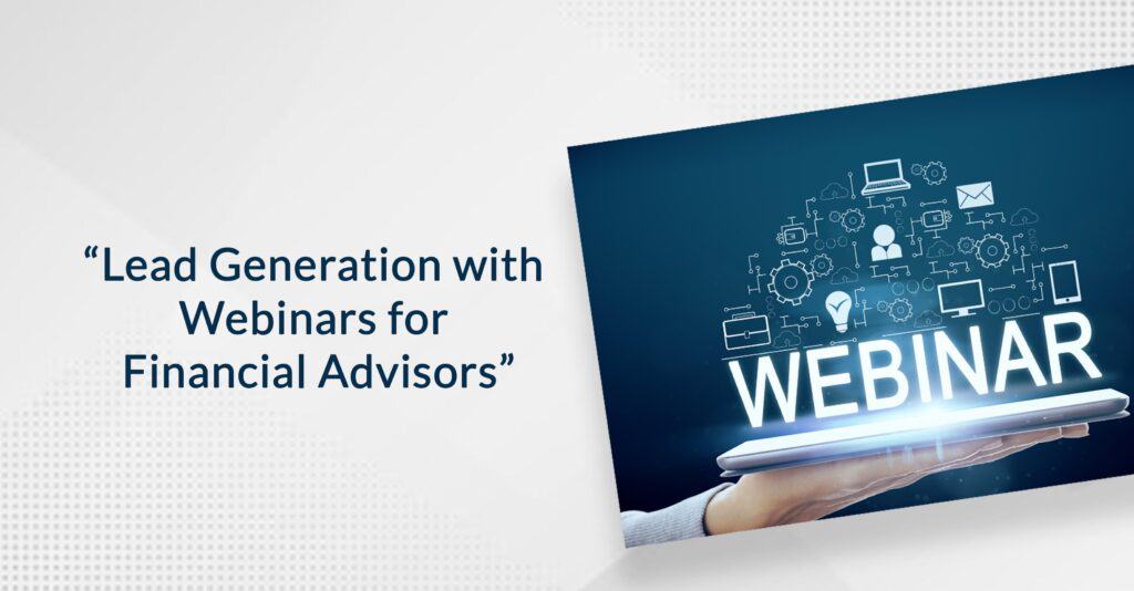 Webinars for Financial Advisors:
