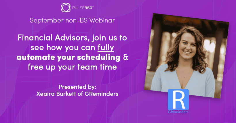 Webinar for financial advisors on automating scheduling by GReminders. Hossted by Pulse360