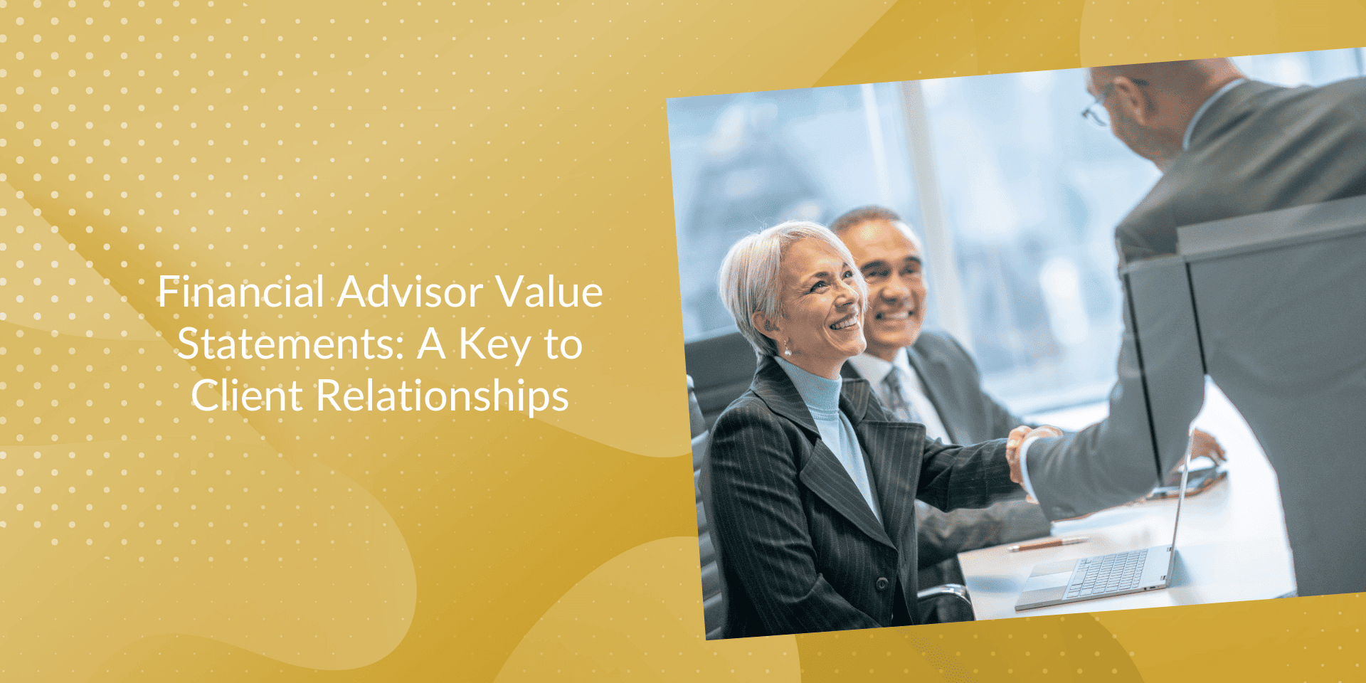Financial Advisor Value Statements: A Key to Client Relationships